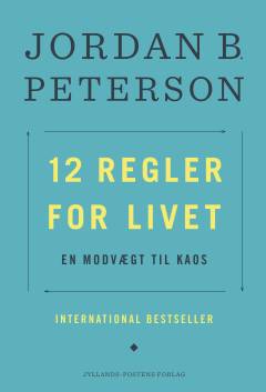 12 regler for livet : en modgift til kaos
