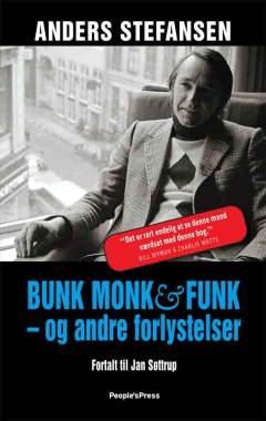 Bunk, Monk & funk - og andre forlystelser