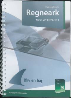 Videregående regneark : Microsoft Excel 2013
