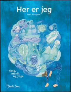 Her er jeg : sang, musik og yoga
