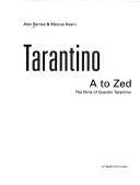 Tarantino A to Zed : the films of Quentin Tarantino