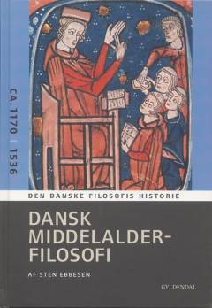 Dansk middelalderfilosofi : ca. 1170-1536