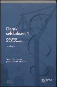 Dansk selskabsret. Bind 1 : Indledning til selskabsretten
