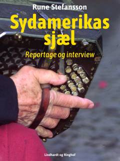 Sydamerikas sjæl : reportage og interview