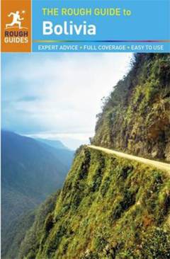 The rough guide to Bolivia