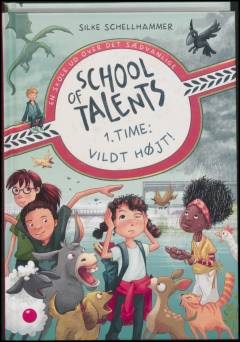 School of Talents - 1. time - vildt højt! : en skole ud over det sædvanlige