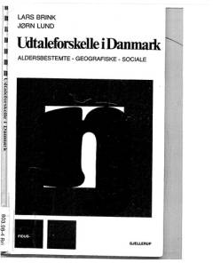 Udtaleforskelle i Danmark : aldersbestemte - geografiske - sociale