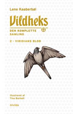 Vildheks. Bind 2 : Viridians blod