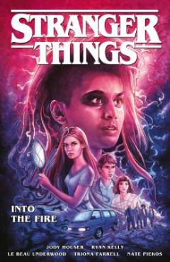 Stranger things - into the fire