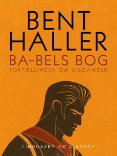 Ba-bels bog : fortællingen om Gilgamesh