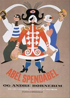 Abel Spendabel og andre børnerim: Okker gokker gummi klokker og andre børnerim
