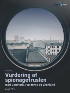 Vurdering af spionagetruslen mod Danmark, Færøerne og Grønland