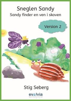 Sneglen Sandy - Sandy finder en ven i skoven - version 2