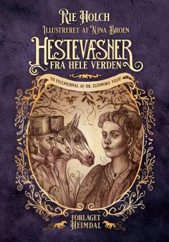 Hestevæsner fra hele verden : en feltjournal