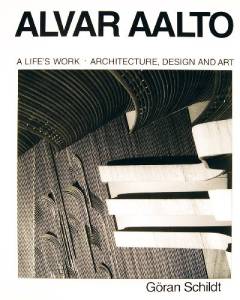 Alvar Aalto : a life's work - architecture, design and art