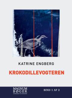Krokodillevogteren. Bind 1 (Stor skrift)