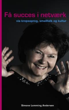 Få succes i netværk - via smalltalk, kropssprog og kultur