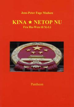 Kina netop nu : fra Hu-Wen til Xi-Li