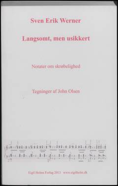 Langsomt, men usikkert : notater om skrøbelighed