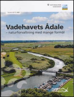 Vadehavets ådale : naturforvaltning med mange formål