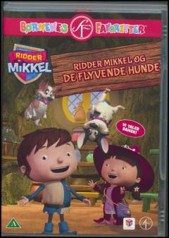 Ridder Mikkel - Ridder Mikkel og de flyvende hunde