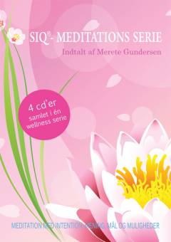 SIQ - meditations serie : meditation med intention, mening, mål og muligheder