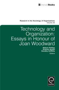Technology and organization : essays in honour of Joan Woodward