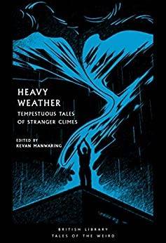 Heavy weather : temptestous tales of stranger crimes