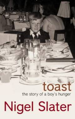Toast : the story of a boy's hunger