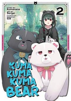 Kuma Kuma Kuma Bear. Volume 2