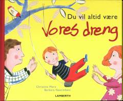 Du vil altid være vores dreng