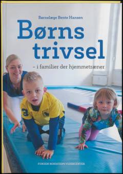 Børns trivsel : i familier der hjemmetræner