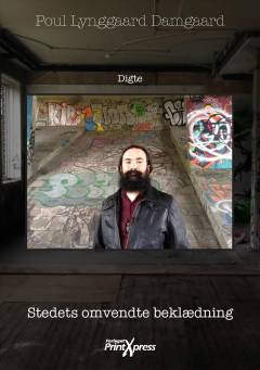Stedets omvendte beklædning : digte