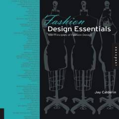 Fashion design essentials : 100 principles of fashion design