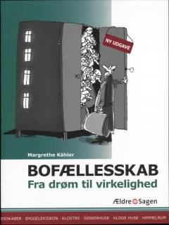 Bofællesskab : fra drøm til virkelighed