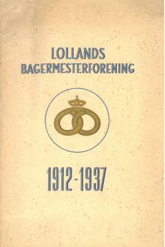 Lollands bagermesterforening : 1912 9. september 1937