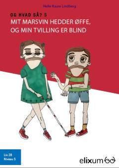 Mit marsvin hedder Øffe, og min tvilling er blind