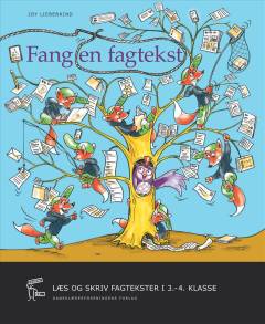 Fang en fagtekst : læs og skriv fagtekster i 3.-4. klasse