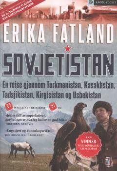 Sovjetistan : en reise gjennom Turkmenistan, Kasakhstan, Tadsjikistan, Kirgisistan og Usbekistan