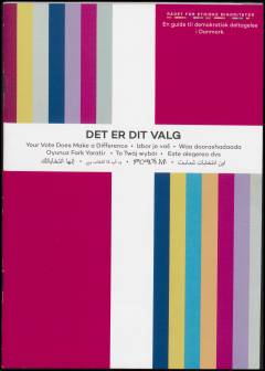 Det er dit valg : en guide til demokratisk deltagelse i Danmark