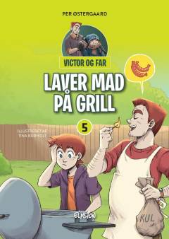 Victor og far - laver mad på grill