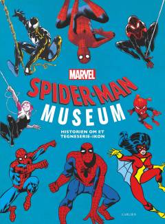 Spider-Man museum : historien om et tegneserieikon