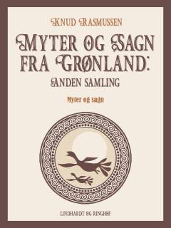 Myter og sagn fra Grønland : myter og sagn. 2. samling
