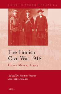 The Finnish Civil War 1918 : history, memory, legacy