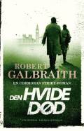 Galbraith, Robert (Rowling, Joanne Kathleen): Den hvide død