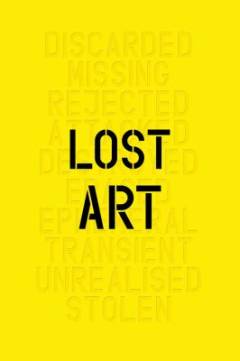 Lost art : missing artworks of the twentieth century