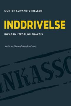 Inddrivelse : inkasso i teori og praksis