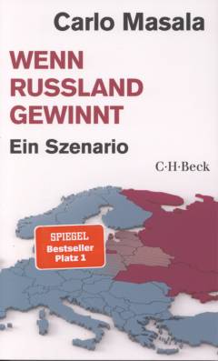 Wenn Russland gewinnt : ein Szenario