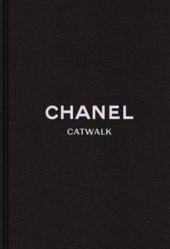 Chanel : catwalk : the complete Karl Lagerfeld collections