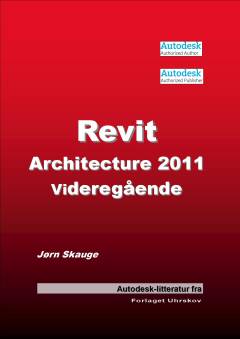 Revit Architecture 2011 - videregående